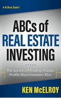 ABCs OF REAL ESTATE INVESTING BY KEN MCELROY