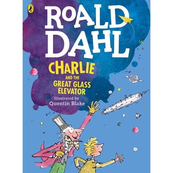 CHARLIE AND THE GLASS ELEVATOR BY ROALD DAHL