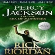 PERCY JACKSON AND THE SEA OF MONSTERS BY RICK RIORDAN