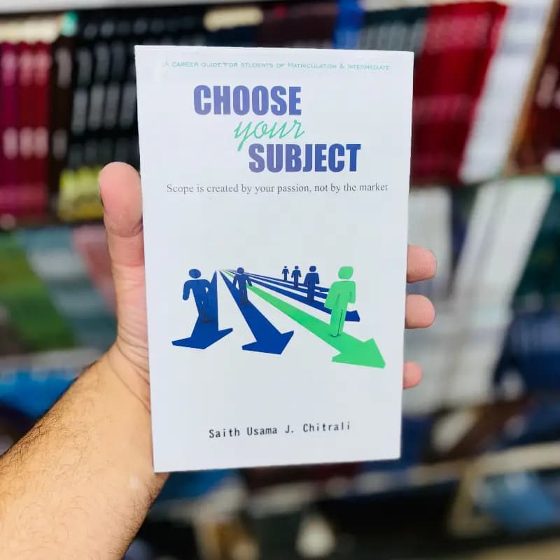 ACAREER CHIPETOR STUDENTS OF MATRICULATION & INTERHEDE

CHOOSE your SUBJECT

Scope is created by your passion, not by the market

Saith Usama J. Chitrali